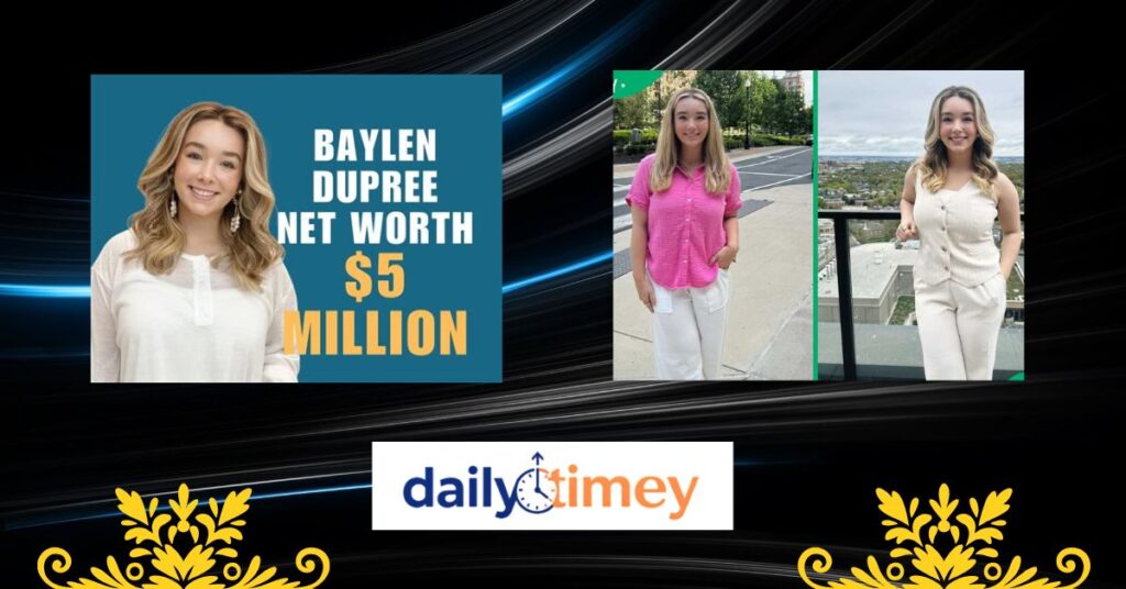 What Is Baylen Dupree Net Worth in 2026?