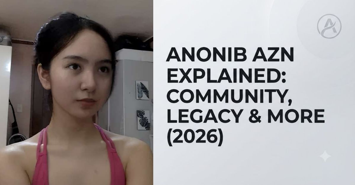 Anonib Azn Explained: Community, Legacy & More (2026)