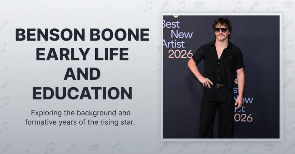 Benson Boone Early Life and Education