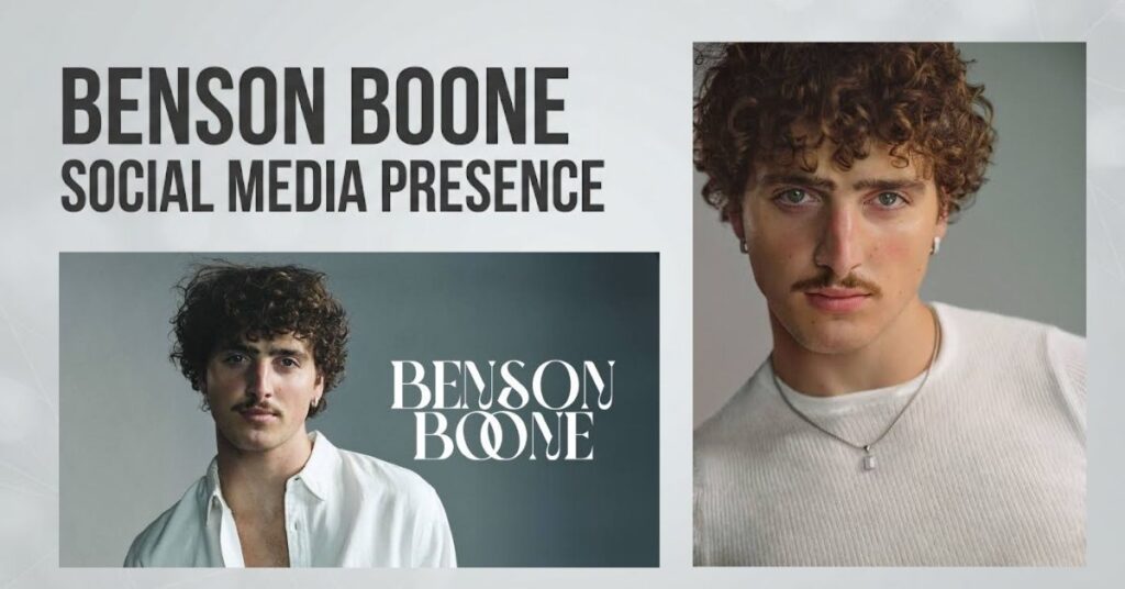 Benson Boone Social Media Presence