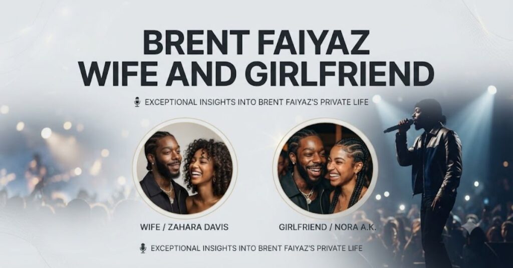 Brent Faiyaz Wife and Girlfriend