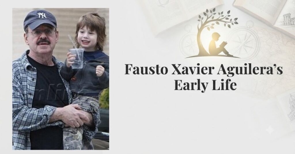Fausto Xavier Aguilera’s Early Life