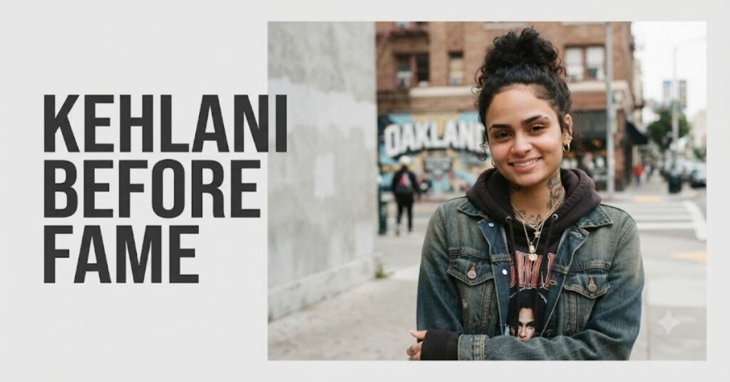 Kehlani Before Fame