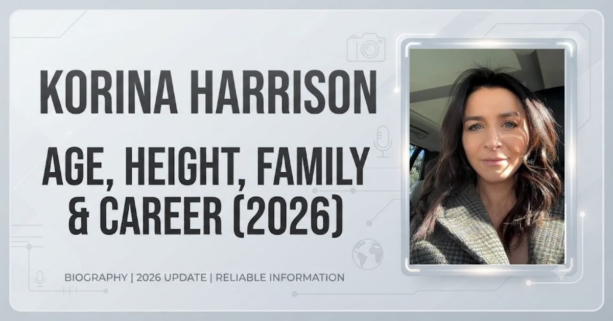 Korina Harrison Age, Height, Family & Career (2026)