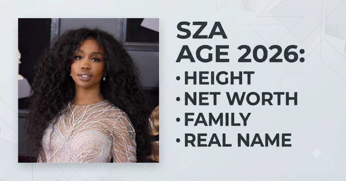 SZA Age 2026: Height, Net Worth, Family & Real Name