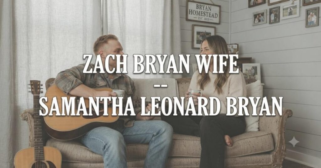 Zach Bryan Wife – Samantha Leonard Bryan